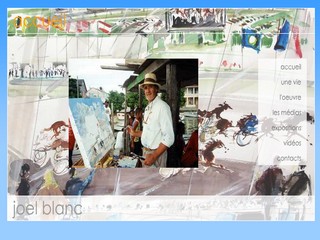 Joelblanc.com - Le Peintre et Sculpteur de l'Instant - Joel Blanc