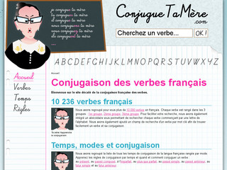 Conjugue Ta Mère ! Conjugaison des verbes français - Conjuguetamere.com