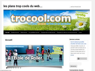 Les Plans Trocool du Web - Trocool.com